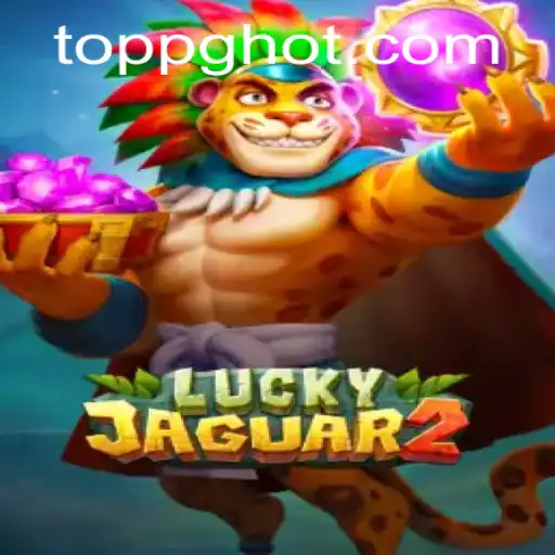 Explorando o Fascinante Mundo de Luckyjaguar2 e Sua Conexão com Toppg.com